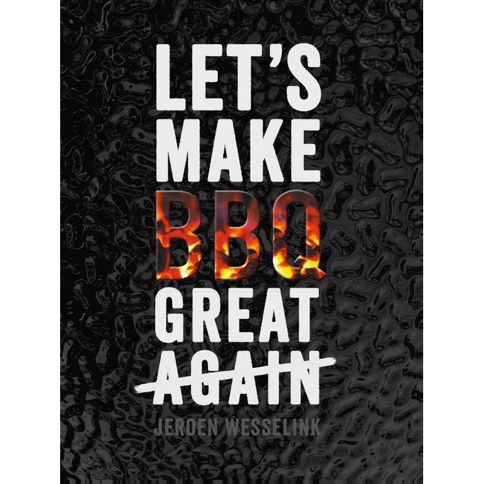 Kookboek Let's Make BBQ Great Again