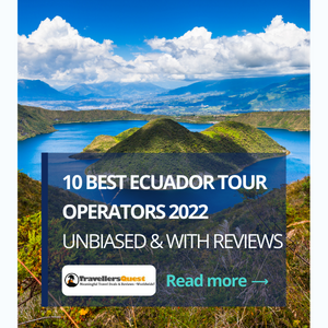 10 Best Ecuador Tour Operators