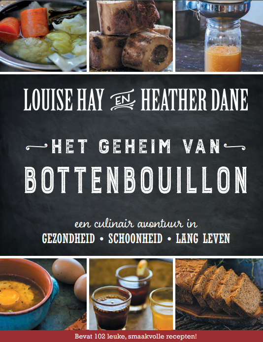 Boek; Het geheim van bottenbouillon Louise Hay